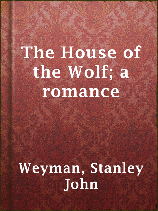 Cover image for The House of the Wolf; a romance